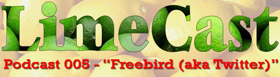 Be-The-Lime-Podcast-005-Freebird-aka-twitter